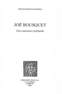 Joë Bousquet : une expérience spirituelle