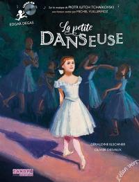 La petite danseuse : Edgar Degas