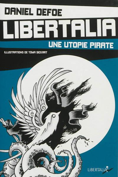 Libertalia : une utopie pirate