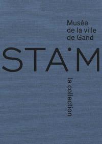 STAM Musée de la ville de Gand : la collection, 1833-2016