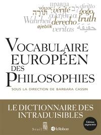 Vocabulaire européen des philosophies : dictionnaire des intraduisibles