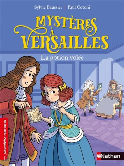 Mystères à Versailles. La potion volée