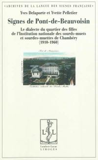 Signes de Pont-de-Beauvoisin : le dialecte du quartier des filles de l'Institution nationale des sourds-muets de Chambéry (1910-1960)
