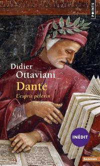 Dante : l'esprit pèlerin