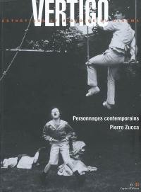 Vertigo, n° 33. Personnages contemporains : Pierre Zucca
