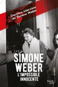 Simone Weber, l'impossible innocente