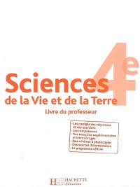Sciences de la vie et de la Terre 4e : livre du professeur