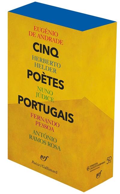 Cinq poètes portugais : Eugénio de Andrade, Herberto Helder, Nuno Judice, Fernando Pessoa, Antonio Ramos Rosa