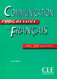 Communication progressive du français : avec 365 activités