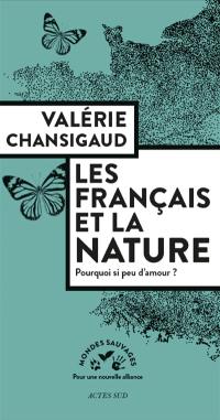 Les Français et la nature : pourquoi si peu d'amour ?