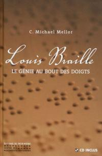 Louis Braille : le génie au bout des doigts