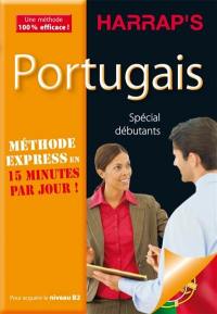 Portugais : méthode express en 15 minutes par jour ! : spécial débutants, pour acquérir le niveau B2