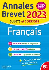 Français : annales brevet 2023, sujets et corrigés : nouveau brevet