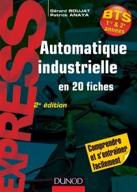 Automatique industrielle en 20 fiches : BTS 1re & 2e années