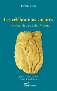 Les célébrations vinaires : des dionysies à la Saint-Vincent