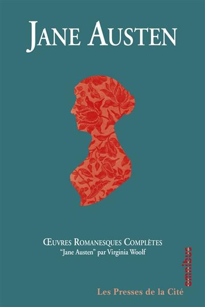 Jane Austen : oeuvres romanesques complètes