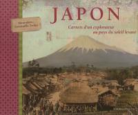 Japon : carnets d'un explorateur au pays du soleil levant