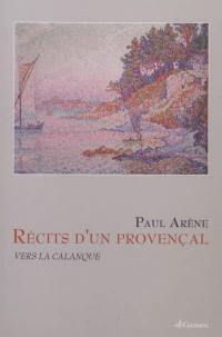 Récits d'un Provençal : vers la calanque