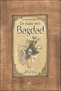 Les aventures de Majid. Vol. 1. En route vers Bagdad