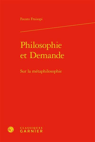 Philosophie et demande : sur la métaphilosophie