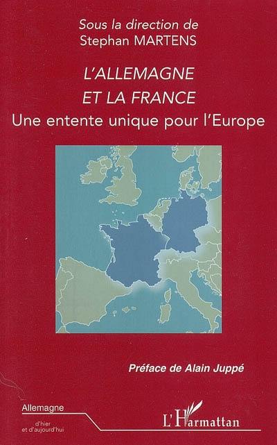 L'Allemagne et la France : une entente unique pour l'Europe