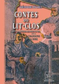 Contes du lit-clos : récits et légendes bretonnes en vers. Chansons à dire