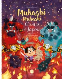 Mukashi mukashi : contes du Japon. Momotarô : et autres histoires