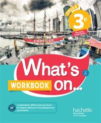 What's on... 3e, cycle 4 : A2-B1 : workbook
