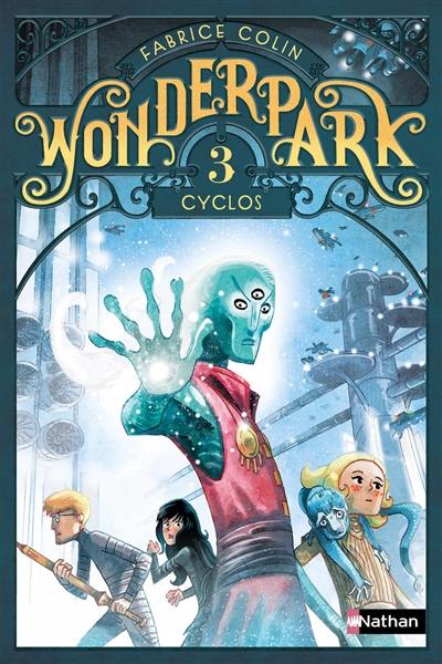 Wonderpark. Vol. 3. Cyclos