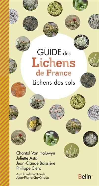Guide des lichens de France. Lichens des sols