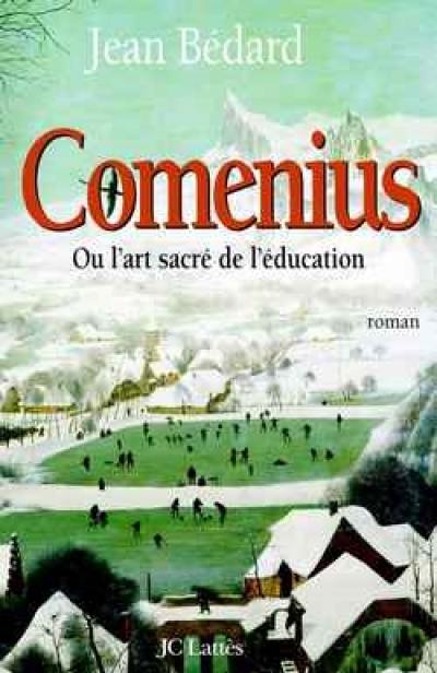 Comenius ou L'art sacré de l'éducation