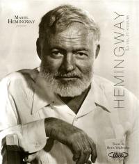 Hemingway : la vie et ailleurs