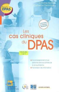 Les cas cliniques du DPAS : modules 1 et 7 : annales corrigées