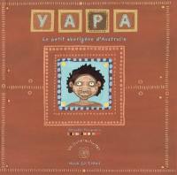 Yapa : le petit aborigène d'Australie : un livre-activités