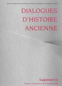 Dialogues d'histoire ancienne, supplément, n° 14. L'histoire du corps dans l'Antiquité : bilan historiographique