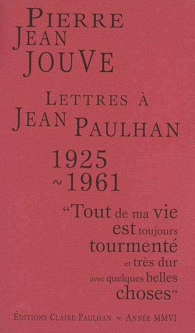 Lettres à Jean Paulhan, 1925-1961