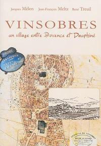 Vinsobres : un village entre Provence et Dauphiné : histoire, géographie, économie, société