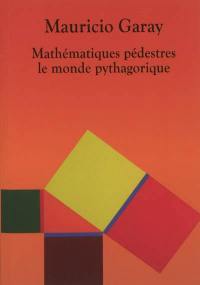 Mathématiques pédestres : le monde pythagorique