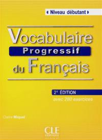 Vocabulaire progressif du français : avec 280 exercices