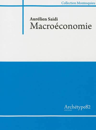 Macroéconomie : les grandes fonctions macroéconomiques