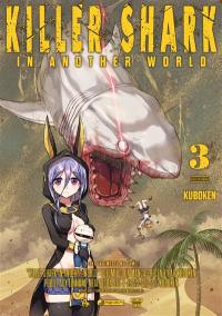 Killer shark in another world. Vol. 3