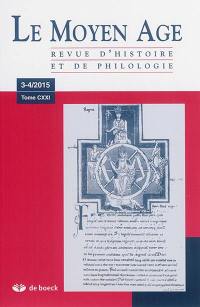Moyen âge (Le) : revue d'histoire et de philologie, n° 3-4 (2015)