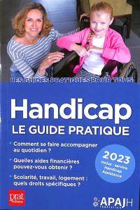 Handicap : le guide pratique 2023