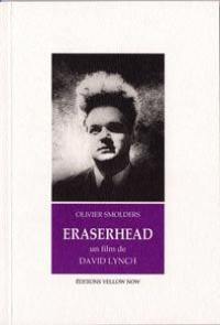 Eraserhead : un film de David Lynch