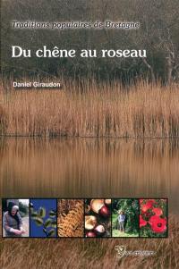 Du chêne au roseau : traditions populaires de Bretagne