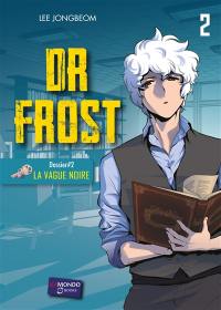 Dr Frost. Vol. 2. La vague noire