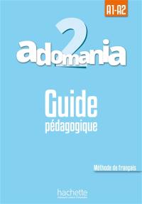 Adomania, niveau 2 : guide pédagogique