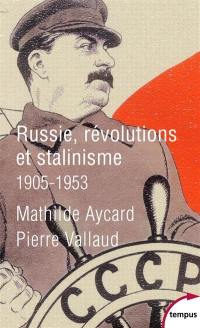 Russie, révolutions et stalinisme : 1905-1953