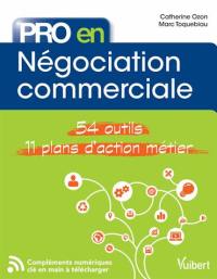Négociation commerciale : 54 outils, 11 plans d'action métier