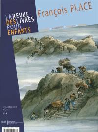 Revue des livres pour enfants (La), n° 254. François Place